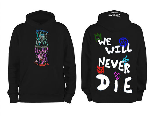 Immortal: We Will Never Die Sweatshirt